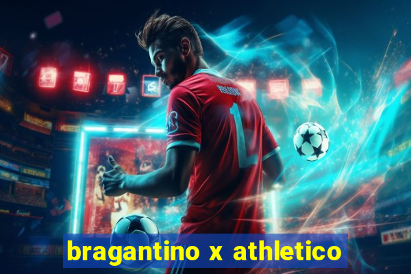 bragantino x athletico